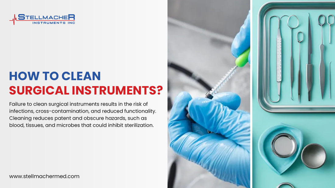How to Clean Surgical Instruments? - Stellmacher Instruments
