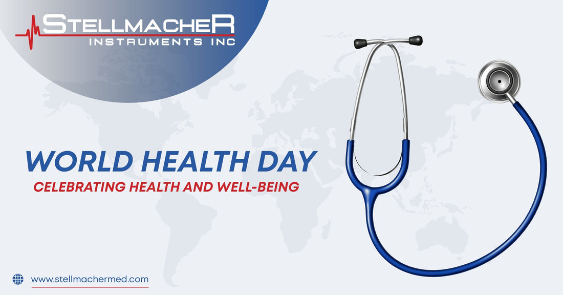 World Health Day: Celebrating Health and Well-being - Stellmacher Instruments inc.