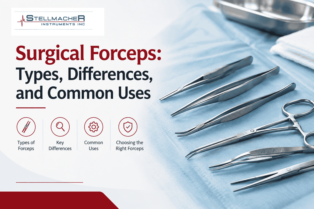 Surgical Forceps: Types, Differences, and Common Uses