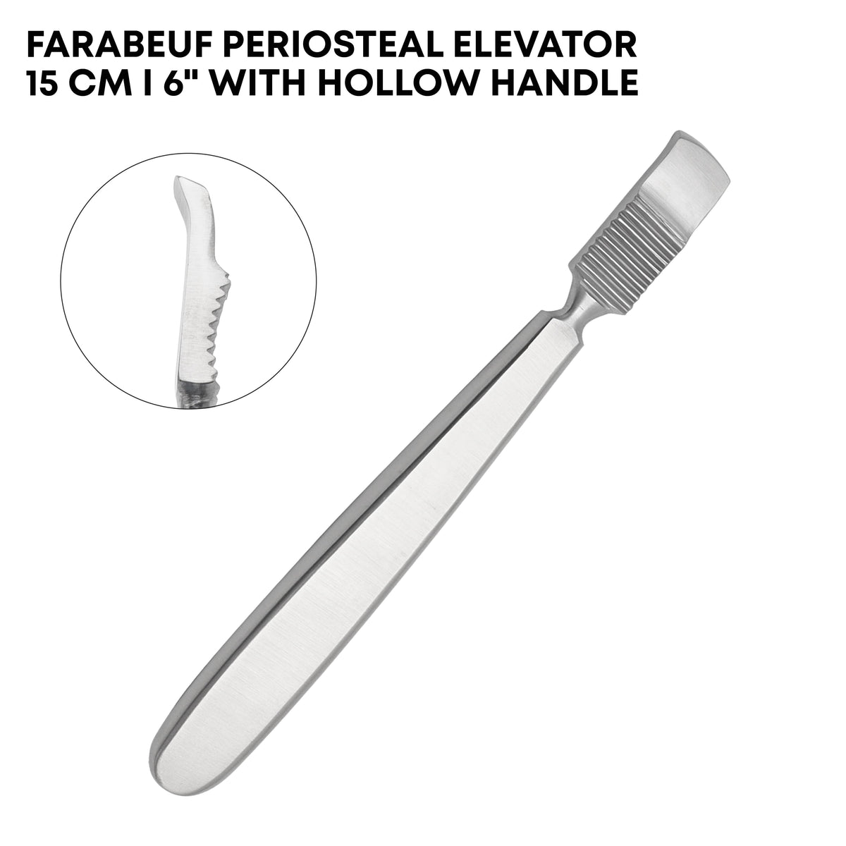 Farabeuf Periosteal Elevator 15cm / 6" – Hollow Handle Orthopedic Surgical Instrument