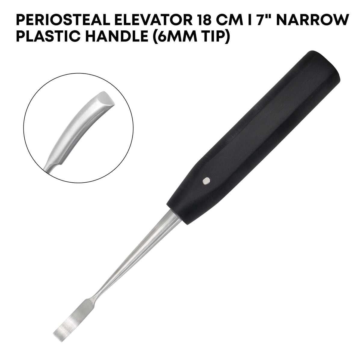 Periosteal Elevator 18cm / 7" – Narrow 6mm Tip with Plastic Handle
